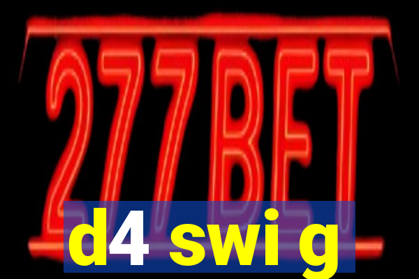 d4 swi g